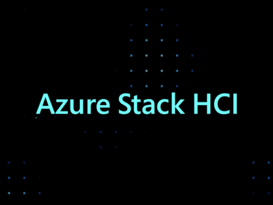 解读Azure Stack HCI：以超融合架构，为混合云而生